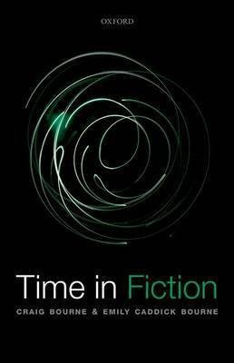Time in Fiction(English, Hardcover, Bourne Craig)