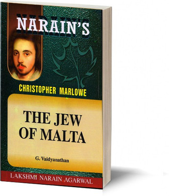 Narain's The Jew Of The Malta * (English):Marlowe [Paperback] G VAIDYANATHAN-Text with Paraphrase, Act-wise Summary with Critical Analysis, Selected Passages for Explanation, Questions and Answers(Paperback, G.Vaidyanathan)