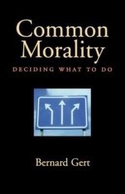 Common Morality(English, Paperback, Gert Bernard)