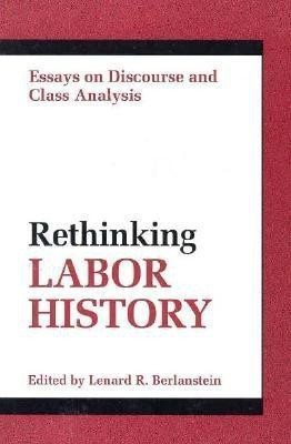 RETHINKING LABOR HISTORY(English, Paperback, unknown)