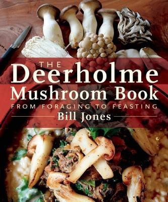 The Deerholme Mushroom Book(English, Paperback, Jones Bill)