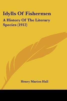 Idylls Of Fishermen(English, Paperback, Hall Henry Marion)
