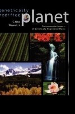 Genetically Modified Planet(English, Hardcover, Stewart C. Neal Jr.)