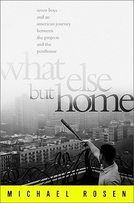 What Else But Home(English, Hardcover, Rosen Michael)