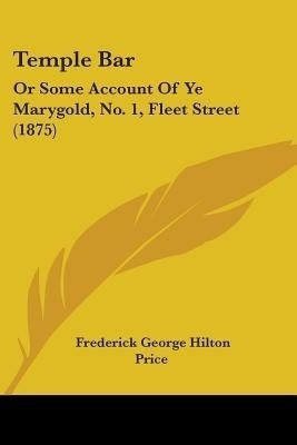 Temple Bar(English, Paperback, Price Frederick George Hilton)