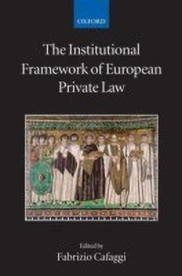 The Institutional Framework of European Private Law(English, Hardcover, unknown)