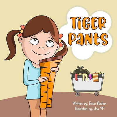 Always Dance Like You Have Tiger Pants(English, Paperback, Bastien Dave)