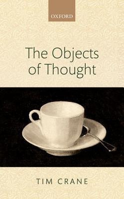 The Objects of Thought(English, Hardcover, Crane Tim)