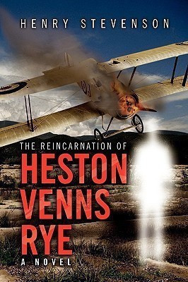 The Reincarnation of Heston Venns Rye(English, Paperback, Stevenson Henry)