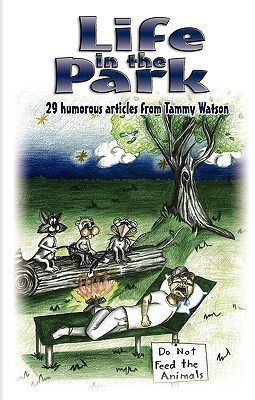 Life in the Park(English, Paperback, Watson Tammy Lee)