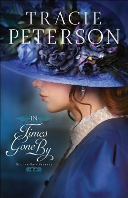 In Times Gone By(English, Paperback, Peterson Tracie)