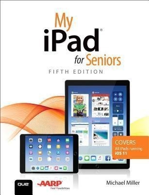 My iPad for Seniors(English, Paperback, Miller Michael)