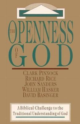 The Openness of God - A Biblical Challenge to the Traditional Understanding of God(English, Paperback, Pinnock Clark H.)