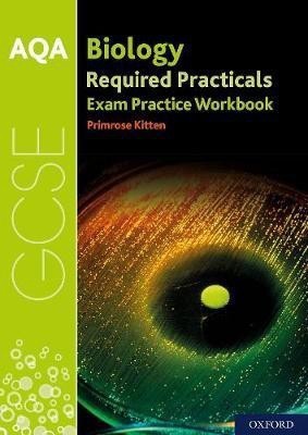 AQA GCSE Biology Required Practicals Exam Practice Workbook(English, Paperback, Kitten Primrose)