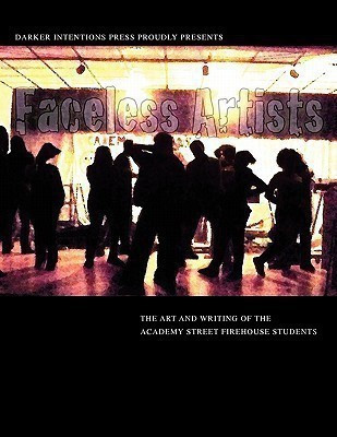 Faceless Artists(English, Paperback, Firehouse Students Shirley)