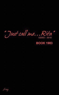 Just Call Me Rita Book 1983(English, Paperback, Rosy Jd)