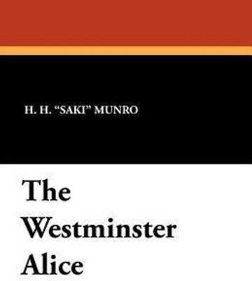 The Westminster Alice(English, Paperback, Saki F Carruthers)