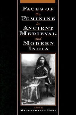 Faces of the Feminine in Ancient, Medieval, and Modern India First Edition and First Printing Edition(English, Hardcover, unknown)