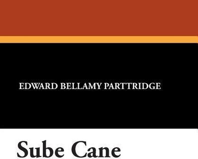 Sube Cane(English, Paperback, Parttridge Edward Bellamy)
