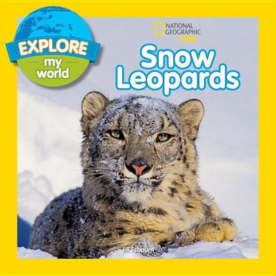 Explore My World: Snow Leopards(English, Paperback, Esbaum Jill)