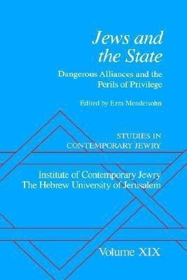 Studies in Contemporary Jewry: Volume XIX: Jews and the State: Dangerous Alliances and the Perils of Privilege(English, Hardcover, unknown)