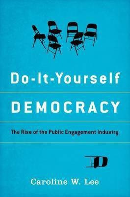 Do-It-Yourself Democracy(English, Hardcover, Lee Caroline W.)