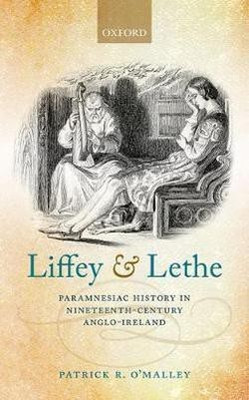 Liffey and Lethe(English, Hardcover, O'Malley Patrick R.)