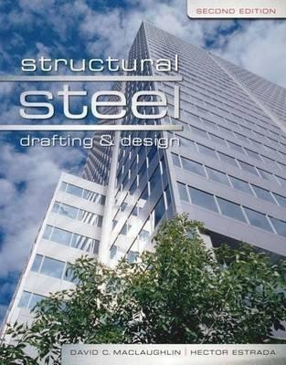 Structural Steel Drafting and Design(English, Paperback, MacLaughlin David)