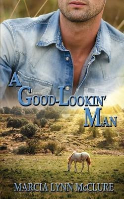 A Good-Lookin' Man(English, Paperback, McClure Marcia Lynn)