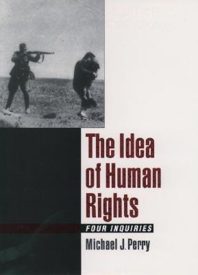 The Idea of Human Rights(English, Paperback, Perry Michael J.)