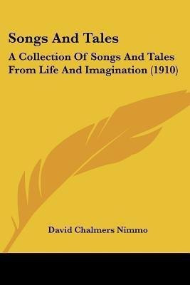 Songs And Tales(English, Paperback, Nimmo David Chalmers)
