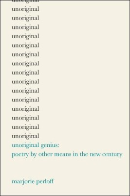 Unoriginal Genius(English, Paperback, Perloff Marjorie)