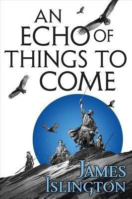 An Echo of Things to Come(English, Paperback, Islington James)