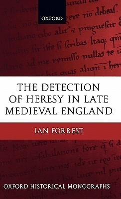The Detection of Heresy in Late Medieval England(English, Hardcover, Forrest Ian)