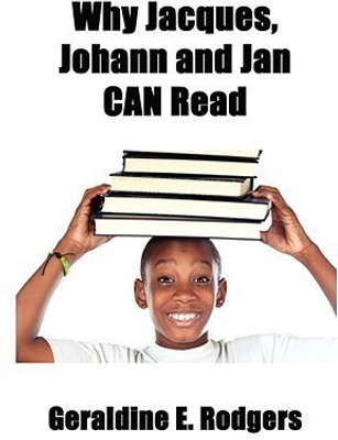 Why Jacques, Johann and Jan Can Read(English, Paperback, Rodgers Geraldine E)
