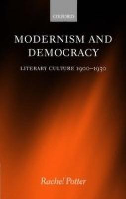 Modernism and Democracy(English, Hardcover, Potter Rachel)