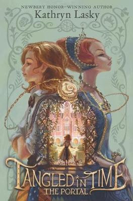 Tangled In Time: The Portal(English, Hardcover, Lasky Kathryn)