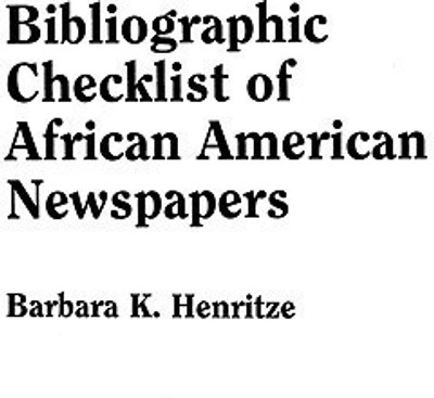 Bibliographic Checklist of African American Newspapers(English, Paperback, Henritze Barbara K)
