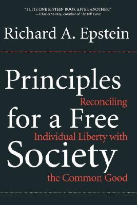 Principles For A Free Society(English, Paperback, Epstein Richard)