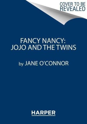 Fancy Nancy: JoJo and the Twins(English, Hardcover, O'Connor Jane)