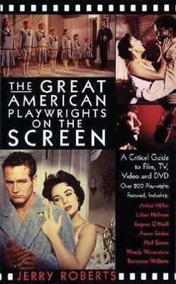 The Great American Playwrights on the Screen(English, Paperback, Roberts Jerry)