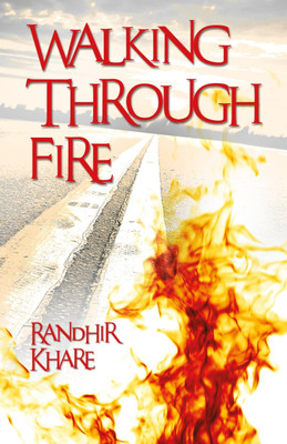 Walking Through Fire(English, Paperback, Khare Randhir)
