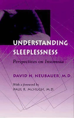 Understanding Sleeplessness(English, Hardcover, Neubauer David N. MD)