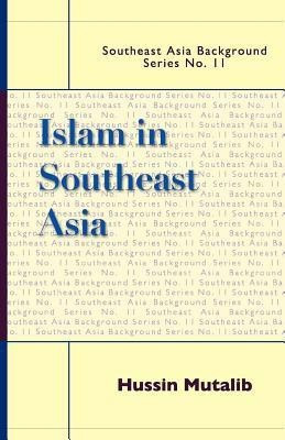 Islam in Southeast Asia(English, Hardcover, Mutalib Hussin)