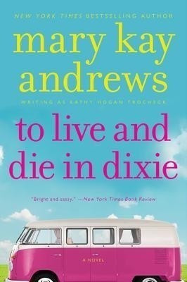 To Live and Die in Dixie(English, Paperback, Andrews Mary Kay)