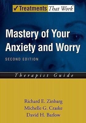 Mastery of Your Anxiety and Worry(English, Paperback, Zinbarg Richard E.)