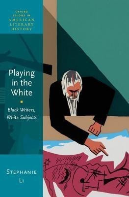 Playing in the White(English, Hardcover, Li Stephanie)