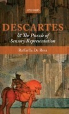 Descartes and the Puzzle of Sensory Representation(English, Hardcover, De Rosa Raffaella)
