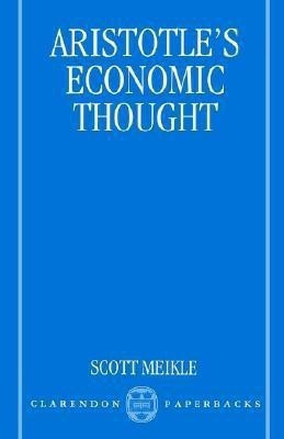 Aristotle's Economic Thought(English, Paperback, Meikle)