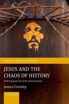 Jesus and the Chaos of History(English, Hardcover, Crossley James)